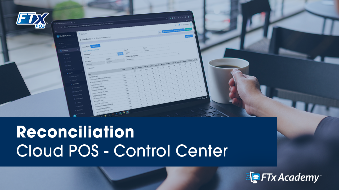 FTx Cloud POS | Reconciliation