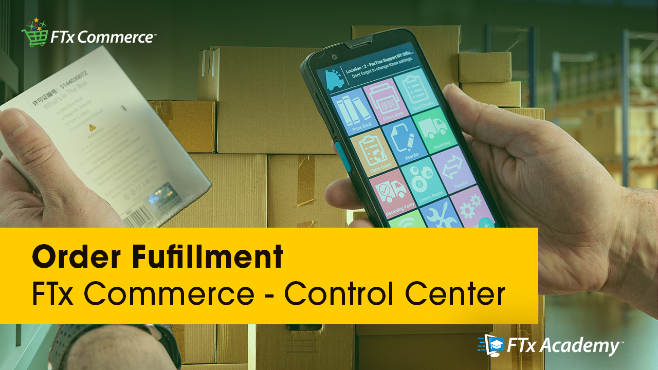 FTx Commerce Order Fulfillment Course