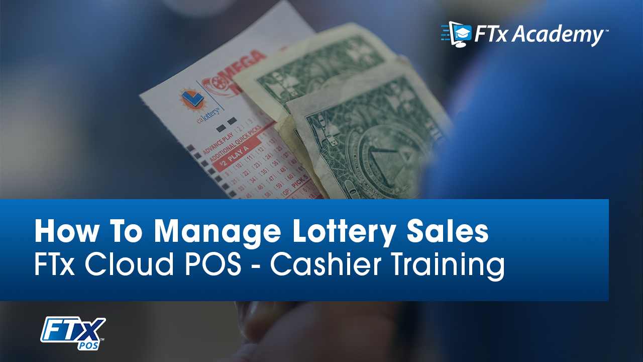 FTx POS Cashier Lottery Training Course